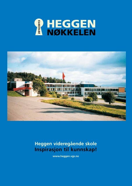 Heggennøkkelen - Heggen videregående skole