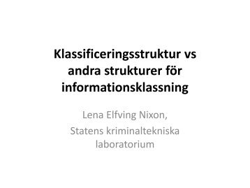 Lena Elfving Nixon, Statens kriminaltekniska ... - Riksarkivet