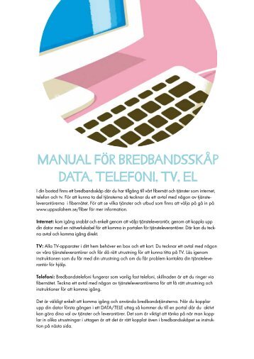 MANUAL FÖR bRedbANdsskåp dAtA, teLeFoNi, tV, eL - Uppsalahem