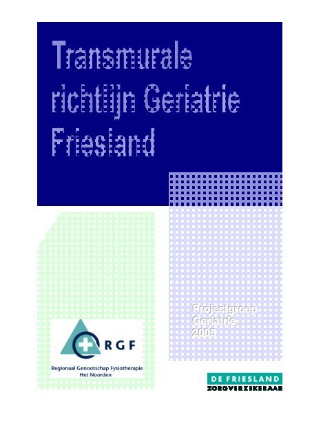 Richtlijnen transmurale Geriatrie - RGF Het Noorden - KNGF