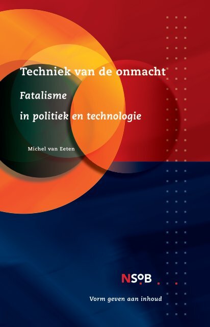 2010 - Techniek van de onmacht - School voor Openbaar Bestuur