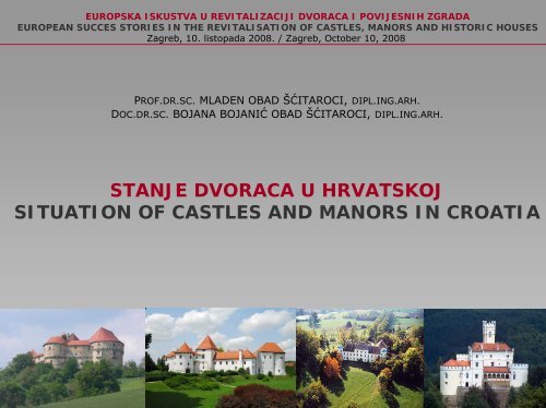 STANJE DVORACA U HRVATSKOJ SITUATION OF ... - Dvorci.hr