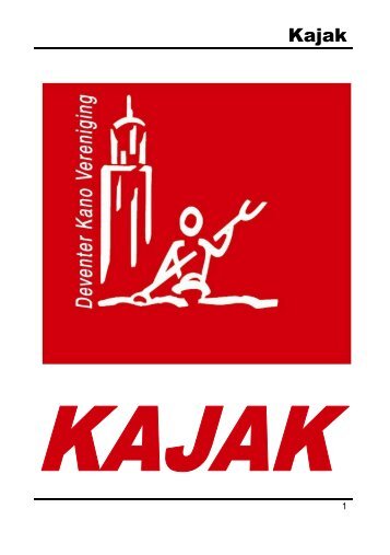 Kajak juli/augustus 2012 - Deventer Kano Vereniging