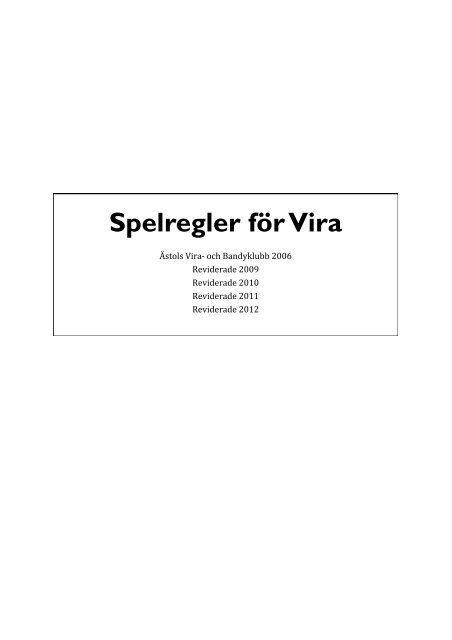 Regler 2012 - Välkommen till Åstols vira och bandyklubb