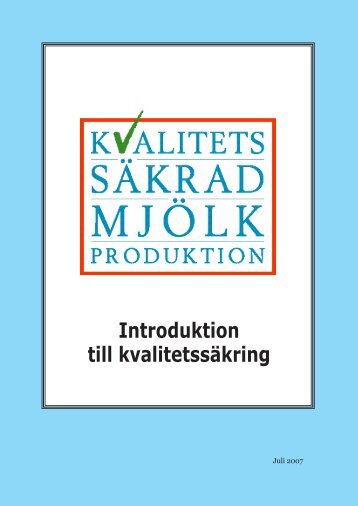 Introduktion till kvalitetssäkring - Svensk Mjölk