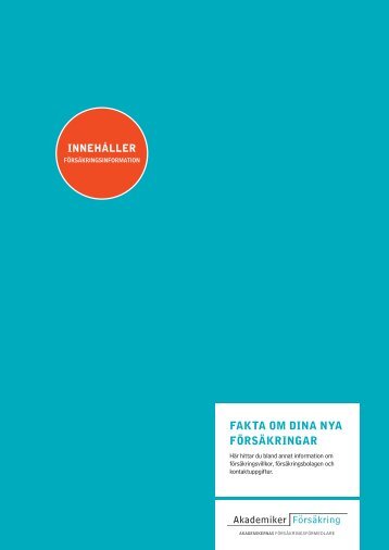 Fakta om dina nya försäkringar (pdf) - Akademikerförsäkring