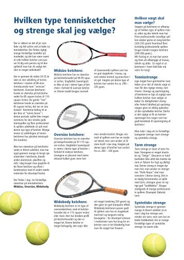 Hvilken type tennisketcher og strenge skal jeg vælge?