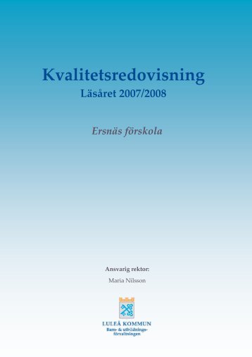 Kvalitetsredovisning läsåret 2007/2008 - Luleå kommun