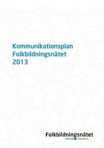 Folkbildningsnätets kommunikationsplan 2013