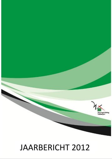 lees hier verder het Jaarbericht 2012 - Woningstichting Tubbergen