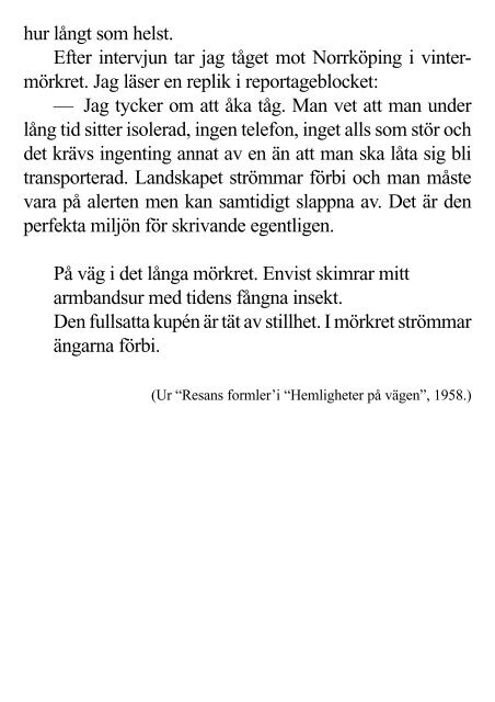 Tomas Tranströmer, 57, är vår mest översatte poet och ... - Läs en bok