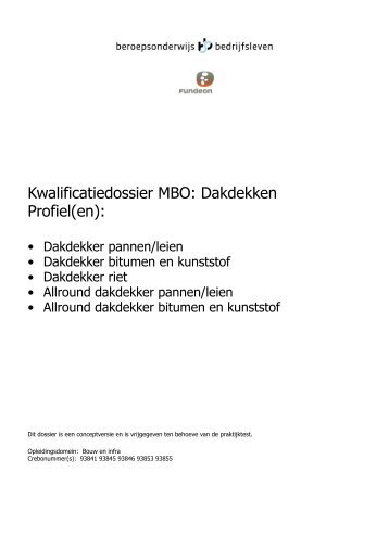 Kwalificatiedossier MBO: Dakdekken Profiel(en): - KwalificatiesMBO.nl