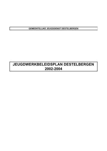 JEUGDWERKBELEIDSPLAN DESTELBERGEN 2002-2004 - Combell