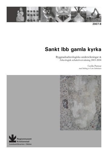 Sankt Ibb gamla kyrka - Regionmuseet Kristianstad