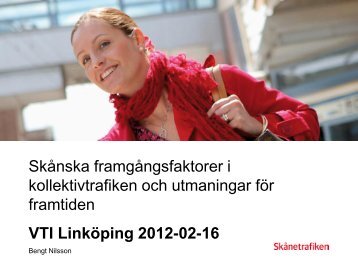 Bengt Nilsson, Skånetrafiken - VTI