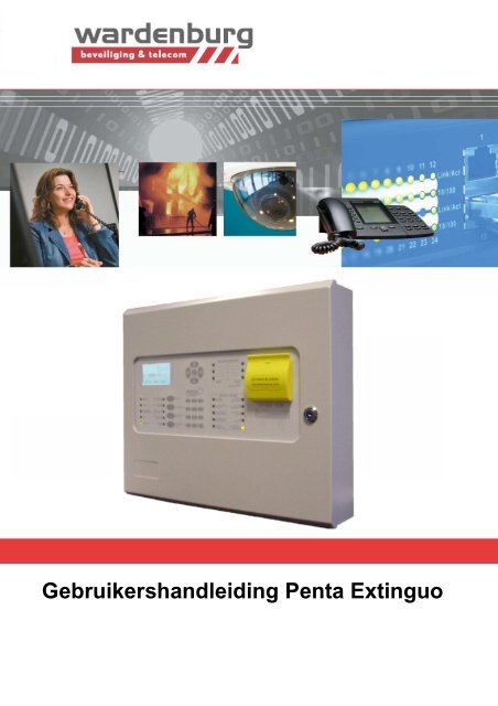 3. Penta Extinguo Centrale - Wardenburg Beveiliging & Telecom