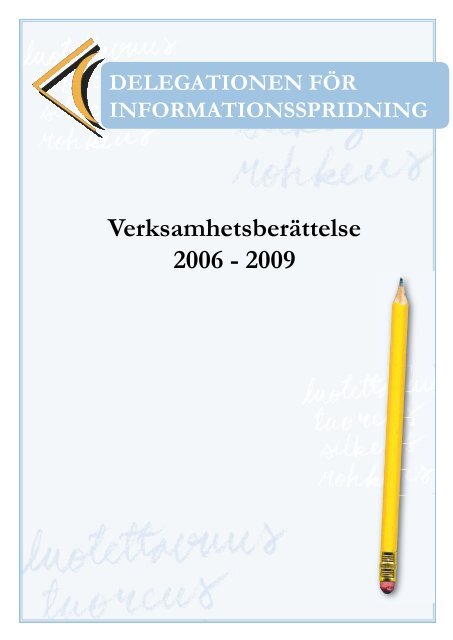 Verksamhetsberättelse 2006 - 2009 - Tiedonjulkistamisen ...