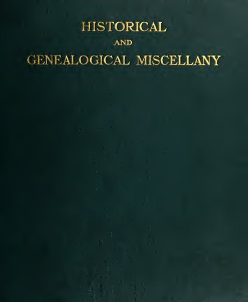 Historical and genealogical miscellany; data ... - Bordensite.com