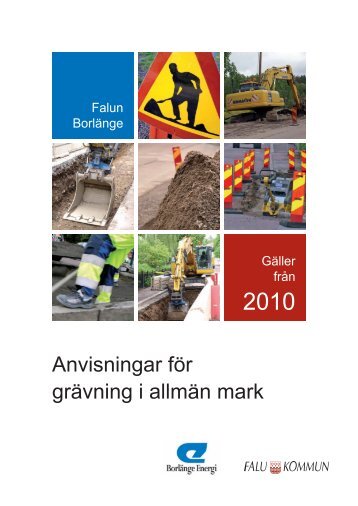 Anvisningar för grävning i allmän mark - Borlänge Energi