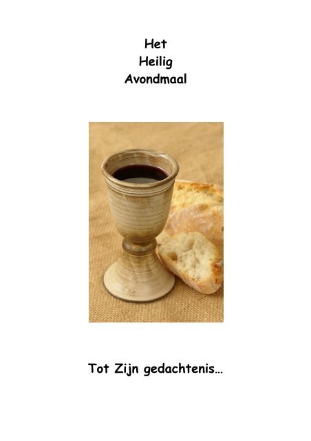 Het Heilig Avondmaal Tot Zijn gedachtenis… - Theophillus