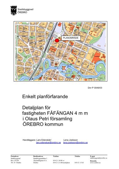 Enkelt planförfarande Detaljplan för fastigheten ... - Örebro