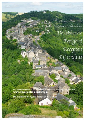 Download hier ons Perigord recepten e-book. - Op vakantie in de ...