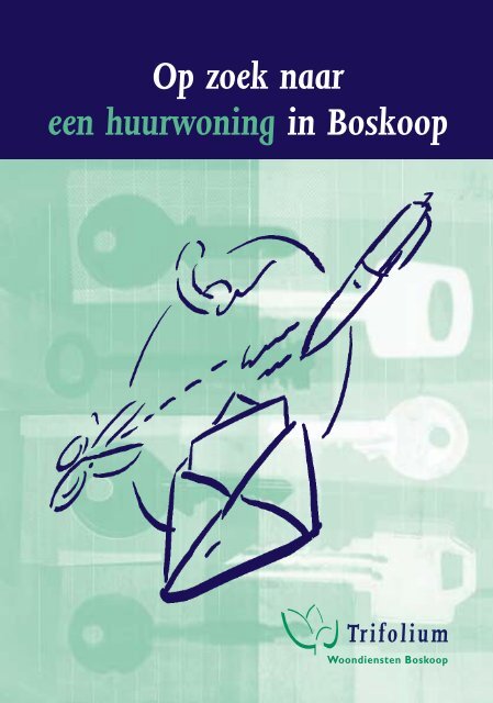 op zoek naar een huurwoning - Trifolium