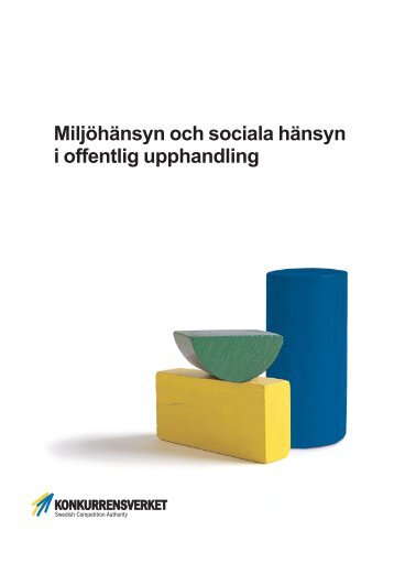 Miljöhänsyn och sociala hänsyn i offentlig ... - Konkurrensverket