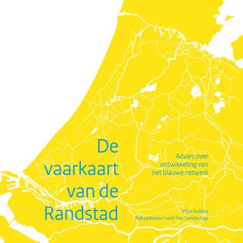 De vaarkaart van de Randstad - College van Rijksadviseurs