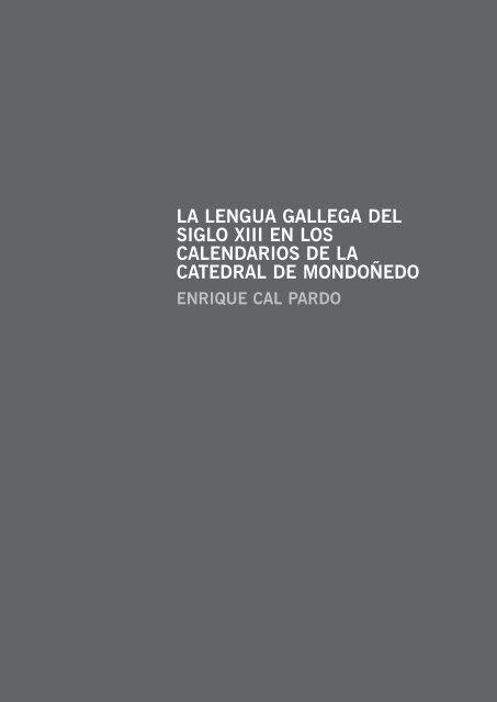 La lengua gallega del siglo XIII en los calendarios de la Catedral de