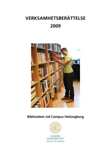 2009 Verksamhetsberättelse - Campus Helsingborg - Lunds ...