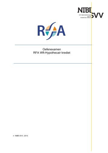 Oefenexamen RFA Wft-Hypothecair krediet - NIBE SVV