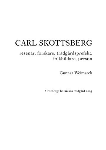 Carl SkottSberg - Göteborgs botaniska trädgård