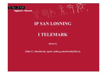 IP SAN LØSNING I TELEMARK - UNINETT Openwiki