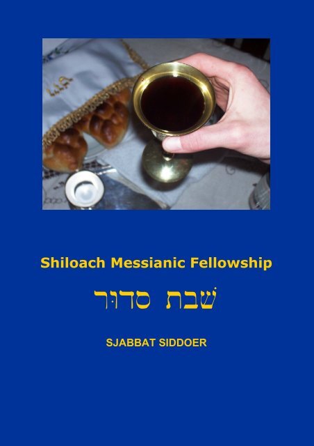 Download onze sjabbat siddoer! - shiloach messianic fellowship