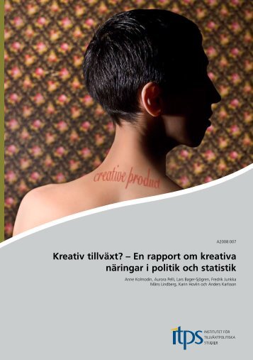 Kreativ tillväxt? – En rapport om kreativa näringar i politik och statistik