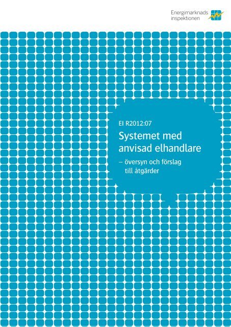 Systemet med anvisad elhandlare - Energimarknadsinspektionen