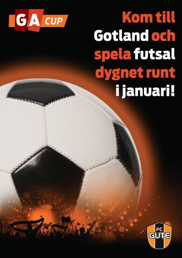 Kom till Gotland och spela futsal dygnet runt i januari!