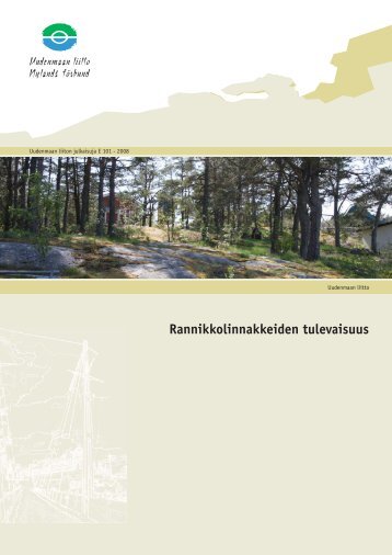 Rannikkolinnakkeiden tulevaisuus - Uudenmaan liitto