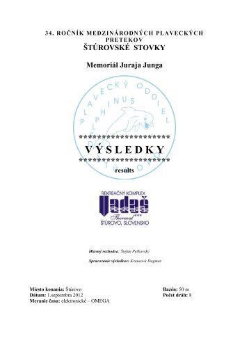 ŠTÚROVSKÉ STOVKY Memoriál Juraja Junga ******************** V ...