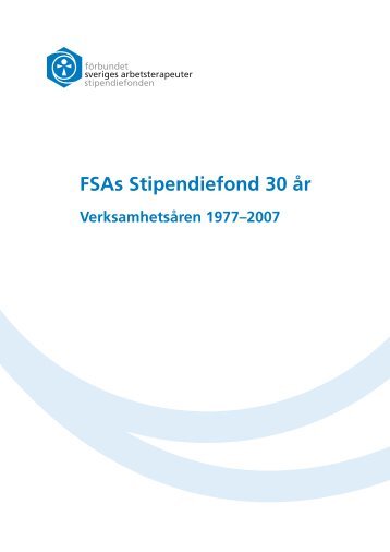 FSAs Stipendiefond 30 år - FSA - Akademikerhuset.se
