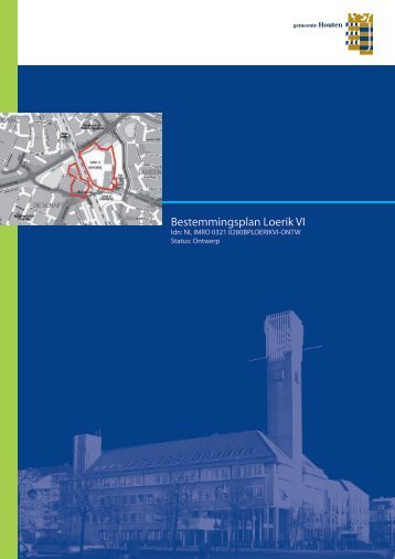 Bestemmingsplan Loerik VI-Albers Pistoriusweg - Gemeente Houten