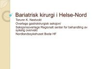 Bariatrisk kirurgi i Helse-Nord Torunn Nestvold - Nordlandssykehuset