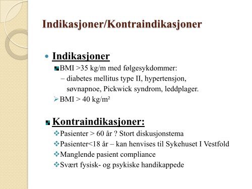 Bariatrisk kirurgi i Helse-Nord Torunn Nestvold - Nordlandssykehuset