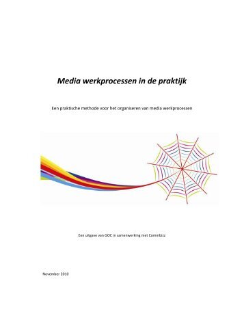 Media werkprocessen in de praktijk - GOC