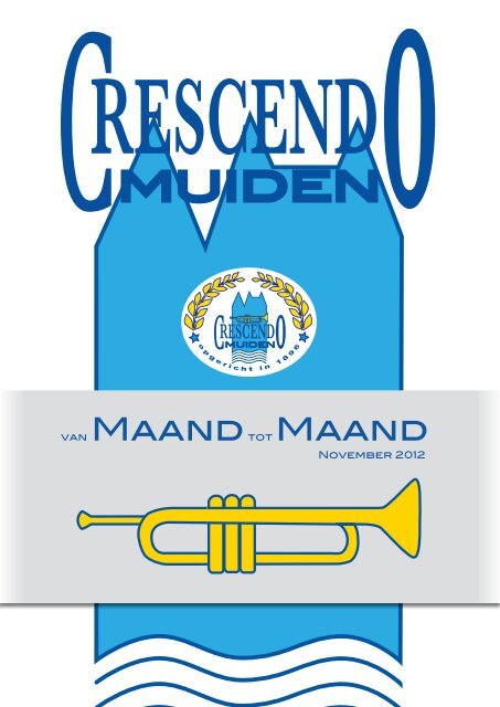 Uitgave november 2012 - Muziekvereniging Crescendo Muiden