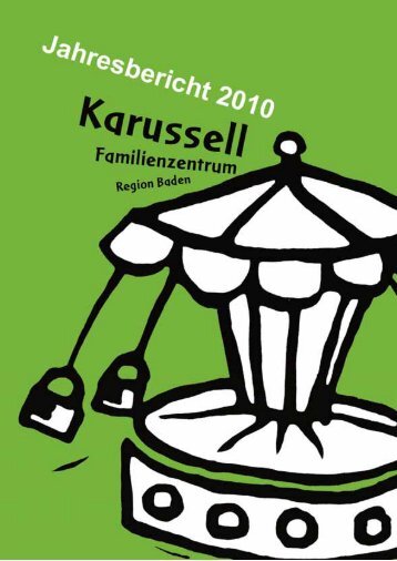 Jahresbericht 2010 - Karussell Baden