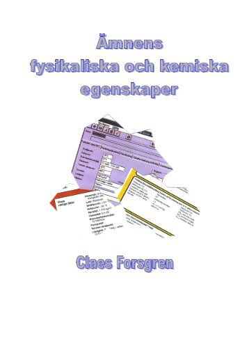 Ämnens fys o kem egenskaper (Claes Forsgren, SRV) [pdf 1,7 MB]