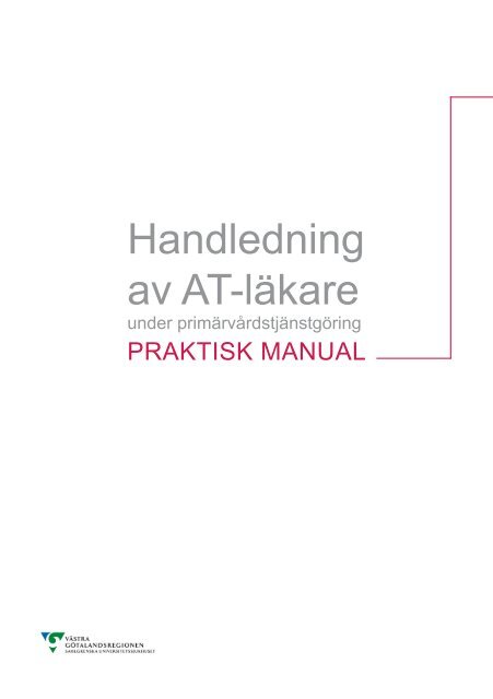 Handledning av AT-läkare under primärvårdstjänstgöring ...