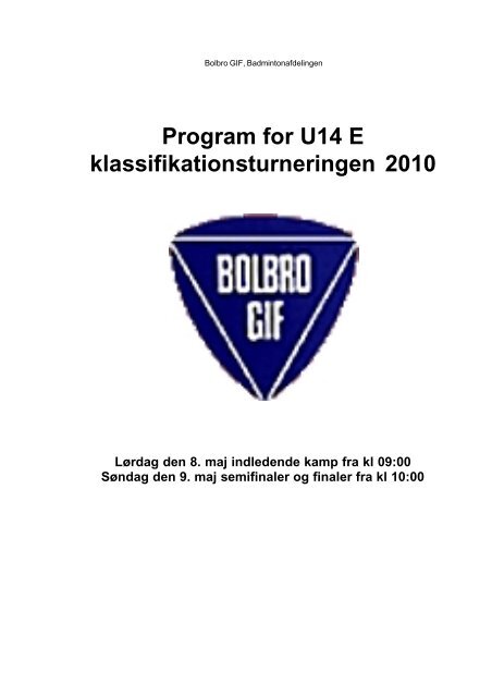 Program for U14 E klassifikationsturneringen 2010